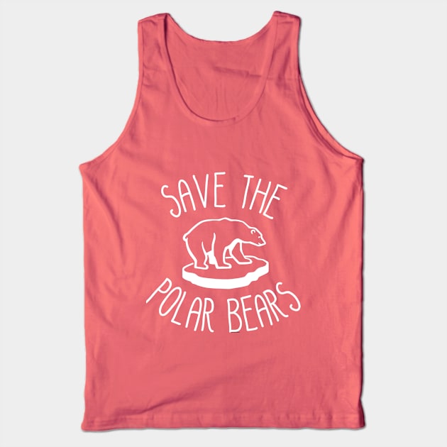 Save The Polar Bears Tank Top by rexbear